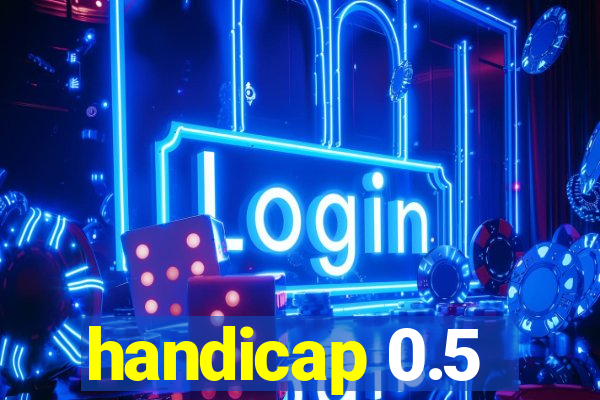 handicap 0.5